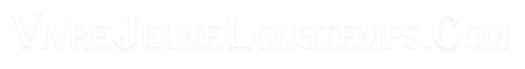 VivreJeuneLongtemps.com